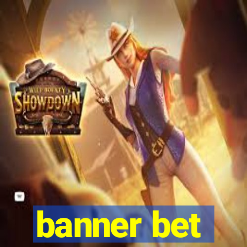 banner bet